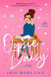 Oopsie Daisy: A Steamy Romantic Comedy book summary, reviews and download