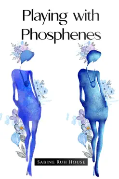 playing with phosphenes book cover image