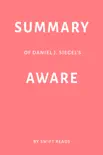Summary of Daniel J. Siegel’s Aware by Swift Reads sinopsis y comentarios
