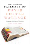 The Unspeakable Failures of David Foster Wallace sinopsis y comentarios