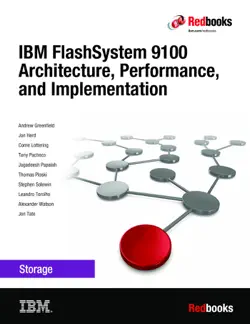 ibm flashsystem 9100 architecture, performance, and implementation imagen de la portada del libro