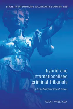 hybrid and internationalised criminal tribunals book cover image