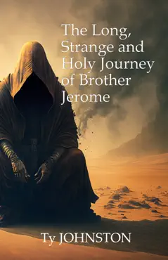 the long, strange and holy journey of brother jerome book cover image