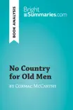 No Country for Old Men by Cormac McCarthy (Book Analysis) sinopsis y comentarios