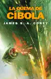 La quema de Cíbola (The Expanse 4)