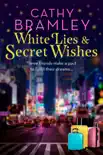 White Lies and Secret Wishes synopsis, comments