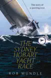 Sydney Hobart Yacht Race synopsis, comments