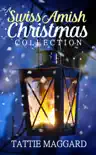 A Swiss Amish Christmas Collection synopsis, comments