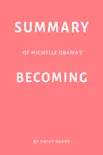 Summary of Michelle Obama’s Becoming by Swift Reads sinopsis y comentarios
