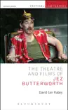 The Theatre and Films of Jez Butterworth synopsis, comments