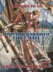 John Holdsworth, Chief Mate synopsis, comments