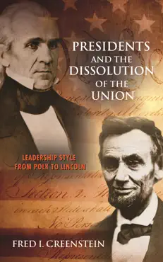 presidents and the dissolution of the union book cover image