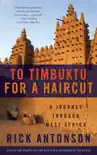 To Timbuktu for a Haircut synopsis, comments