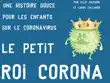 Le petit roi corona synopsis, comments