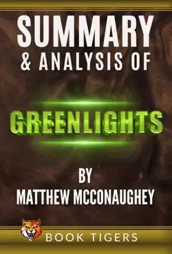 summary and analysis of greenlights by matthew mcconaughey book cover image