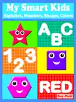 My Smart Kids - Alphabet, Numbers, Shapes, Colors synopsis, comments