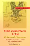 German Reader, Level 1 Beginners (A1): Mein wunderbares Lokal sinopsis y comentarios
