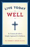 Live Today Well synopsis, comments