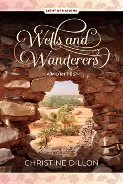 wells and wanderers - amorites book cover image
