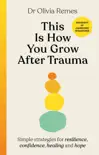 This is How You Grow After Trauma sinopsis y comentarios