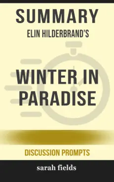 summary of winter in paradise by elin hilderbrand (discussion prompts) book cover image