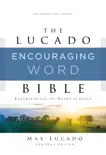 NIV, Lucado Encouraging Word Bible synopsis, comments