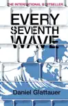 Every Seventh Wave synopsis, comments