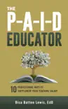 The PAID Educator synopsis, comments