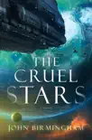 The Cruel Stars synopsis, comments
