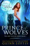 Prince of Wolves, Book 1 The Grey Wolves Series