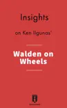 Insights on Walden on Wheels by Ken Ilgunas synopsis, comments