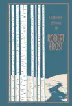 A Collection of Poems by Robert Frost synopsis, comments