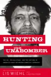 Hunting the Unabomber synopsis, comments