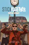 Stick Together synopsis, comments