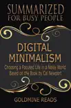 Digital Minimalism - Summarized for Busy People: Choosing a Focused Life in a Noisy World: Based on the Book by Cal Newport sinopsis y comentarios