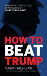 How to Beat Trump sinopsis y comentarios