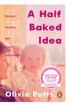 A Half Baked Idea synopsis, comments