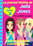 Le journal intime de Julia Jones - Ma meilleure ennemie synopsis, comments