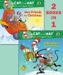 a reindeer's first christmas/new friends for christmas (dr. seuss/cat in the hat) book cover image