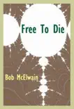 Free to Die synopsis, comments