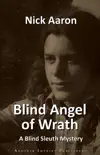 Blind Angel of Wrath (The Blind Sleuth Mysteries Book 7) sinopsis y comentarios