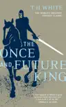 The Once and Future King synopsis, comments