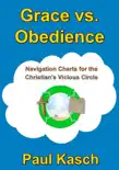 Grace vs. Obedience synopsis, comments