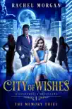 City of Wishes 1: The Memory Thief e-book
