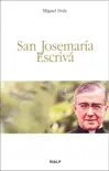 San Josemaría Escrivá sinopsis y comentarios