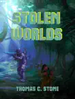 Stolen Worlds synopsis, comments