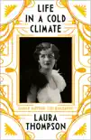 Life in a Cold Climate: Nancy Mitford The Biography sinopsis y comentarios