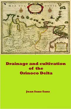 drainage and cultivation of the orinoco delta book cover image
