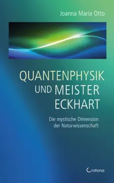 quantenphysik und meister eckhart - die mystische dimension der wissenschaft imagen de la portada del libro