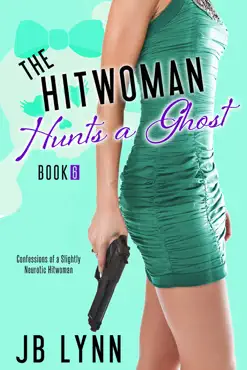 the hitwoman hunts a ghost book cover image
